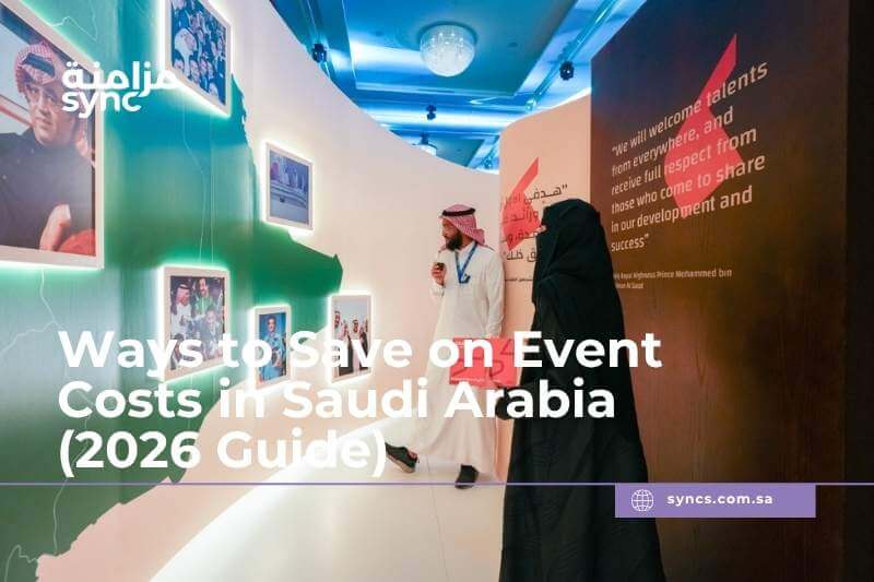 Ways to Save on Event Costs in Saudi Arabia - sync best event company